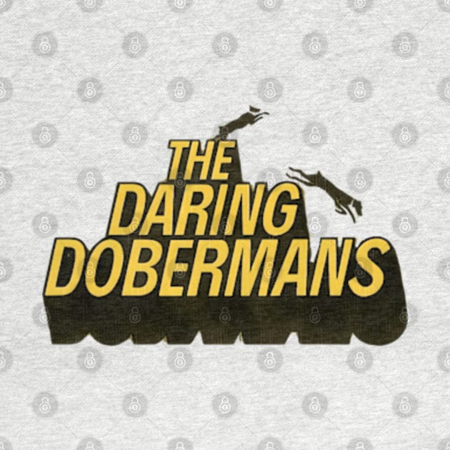 The Daring Dobermans (1973) by Desert Owl Designs